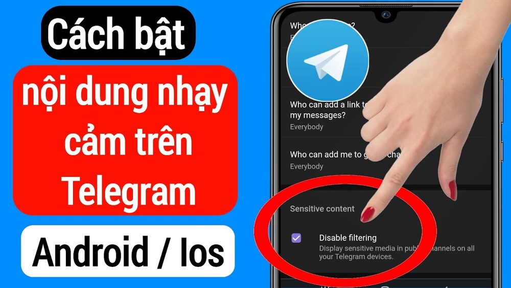 Cách mở nội dung nhạy cảm trên Telegram iphone ios Android Samsung