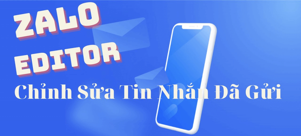 App chỉnh sửa tin nhắn Zalo đã gửi