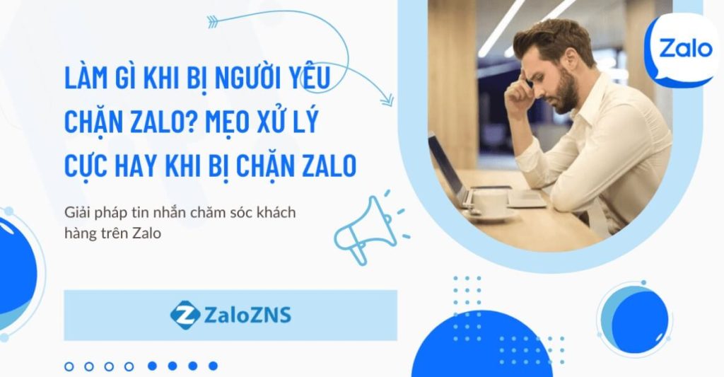 Làm gì khi bị người yêu chặn Zalo